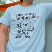 Load image into Gallery viewer, Climbing Shirt!
