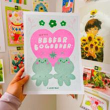 Load image into Gallery viewer, We're Better Together! 🐸❤️🐸 A4 Riso Print
