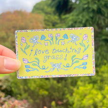 Load image into Gallery viewer, I love touching grass! Sticker
