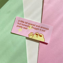 Load image into Gallery viewer, A little bit anxious! Sticker
