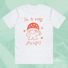 Load image into Gallery viewer, I'm a very Fungi Shirt - White
