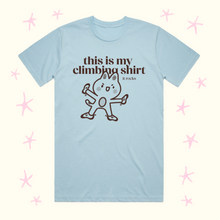 Load image into Gallery viewer, Climbing Shirt!
