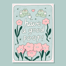 Load image into Gallery viewer, Have a Good Poop! Print

